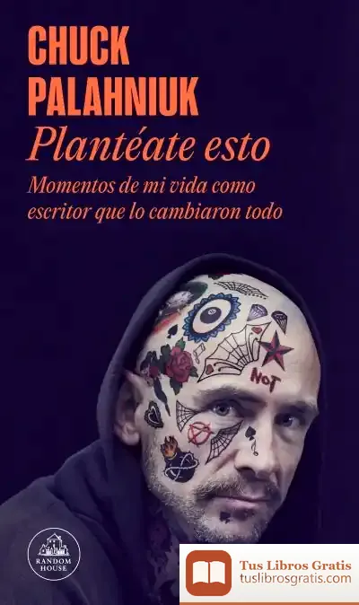 Descargar Plantéate Esto de Chuck Palahniuk