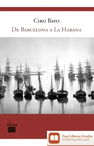 Descargar De Barcelona A La Habana de Juan Romero González