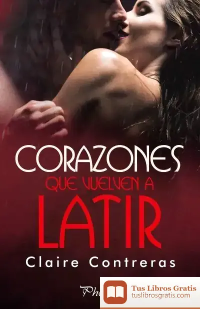 Descargar Corazones Que Vuelven A Latir de Claire Contreras