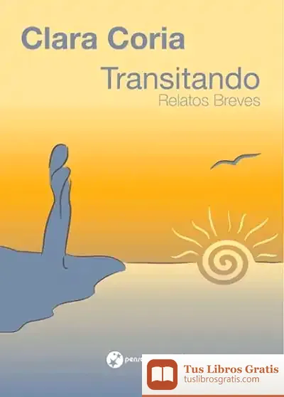 Descargar Transitando. Relatos Breves de Clara Coria
