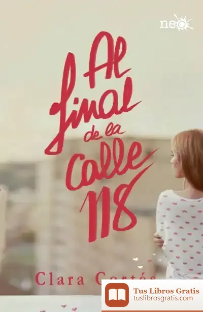 Descargar Al Final De La Calle 118 de Clara Cortés