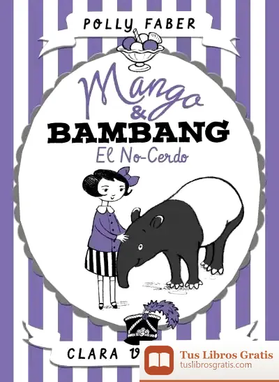 Descargar Mango & Bambang. El No-Cerdo