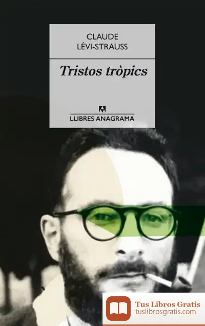 Descargar Tristos Tròpics de Claude Lévi-strauss