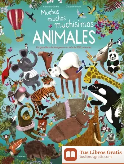 Descargar Muchos, Muchos, Muchísimos Animales de Claudia Bielinsky