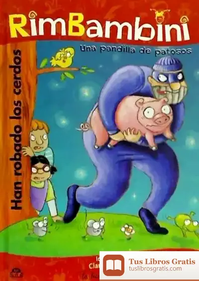 Descargar Han Robado Los Cerdos : Una Pandilla De Patosos