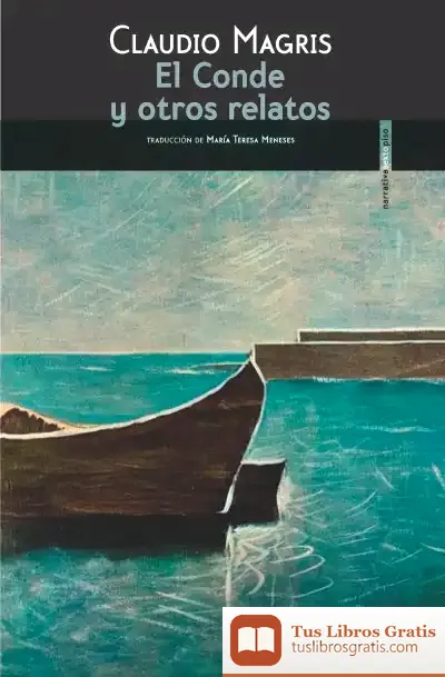Descargar El Conde Y Otros Relatos de Claudio Magris