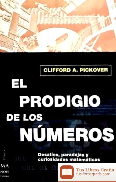 Descargar Prodigio De Los Números, El de Clifford A. Pickover