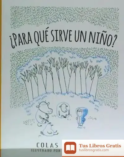 Descargar ¿Para Qué Sirve Un Niño?