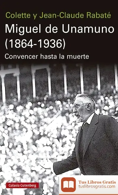 Descargar Miguel De Unamuno (1864-1936)
