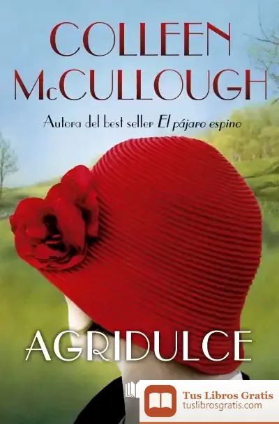 Descargar Agridulce de Colleen Mccullough