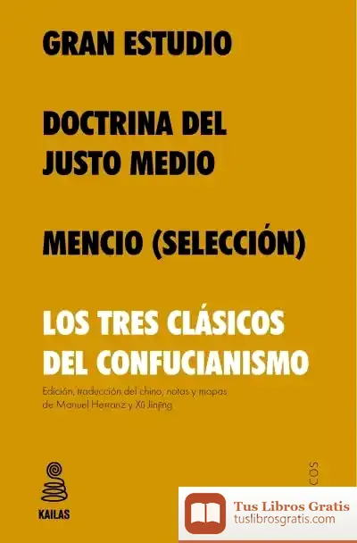 Descargar Gran Estudio, Doctrina Del Justo Medio Y Mencio de Confucio