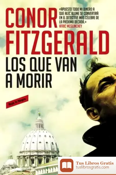 Descargar Los Que Van A Morir (Serie Comisario Alec Blume)