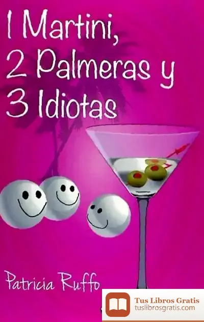 Descargar 1 Martini, 2 Palmeras Y 3 Idiotas