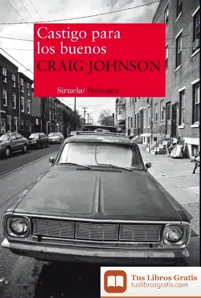 Descargar Castigo Para Los Buenos de Craig Johnson