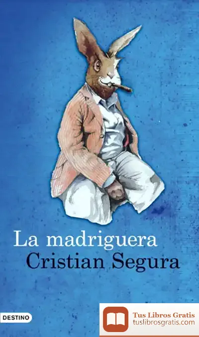 Descargar La Madriguera de Cristian Segura Arasa