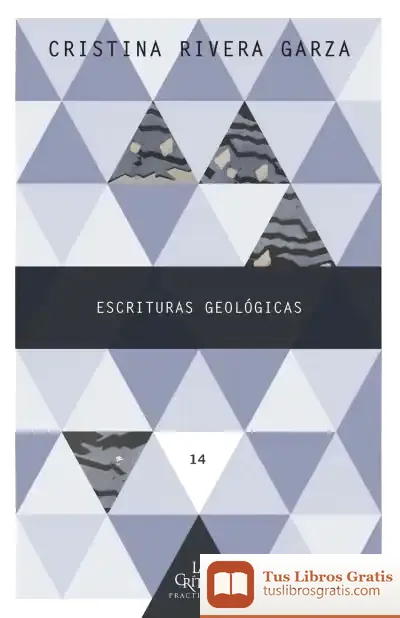 Descargar Escrituras Geológicas de Cristina Rivera Garza