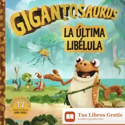 Descargar Gigantosaurus. La Última Libélula de Cyber Group Studios
