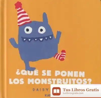 Descargar ¿Qué Se Ponen Los Monstruitos? de Daisy Hirst
