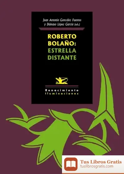 Descargar Roberto Bolaño: Estrella Distante