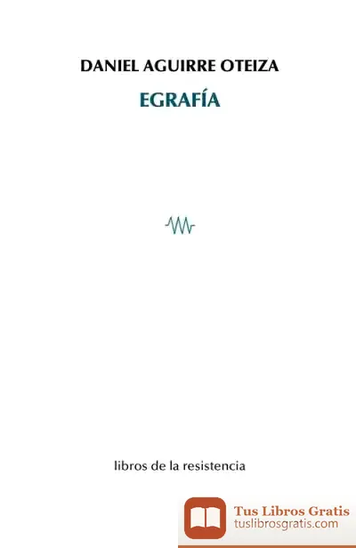 Descargar Egrafía de Daniel Aguirre Oteiza