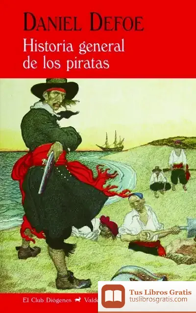 Descargar Historia General De Los Piratas de Daniel Defoe