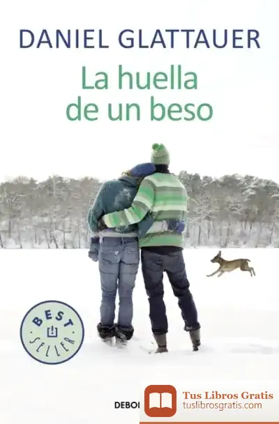 Descargar La Huella De Un Beso de Daniel Glattauer