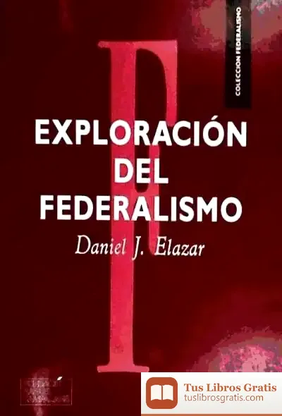 Descargar Exploración Del Federalismo