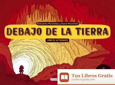 Descargar Debajo De La Tierra. Libro De Actividades