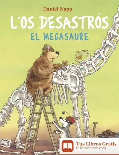 Descargar L'Os Desastrós I El Megasaure