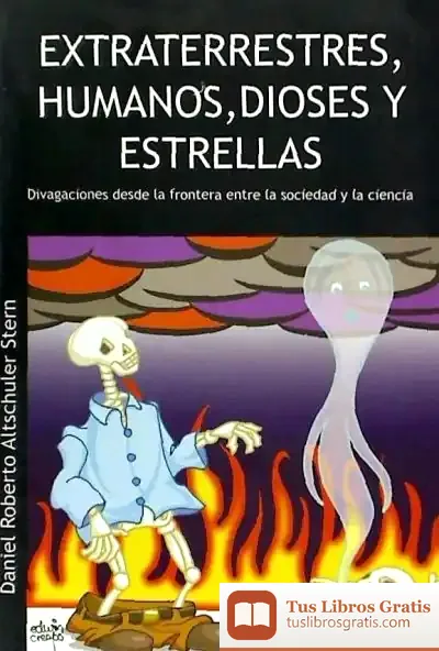 Descargar Extraterrestres, Humanos, Dioses Y Estrellas