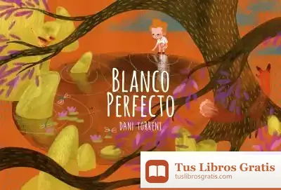 Descargar Blanco Perfecto de Daniel Torrent