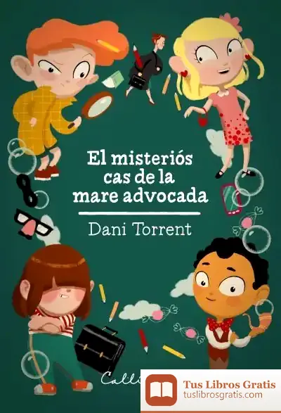 Descargar El Misteriós Cas De La Mare Advocada de Daniel Torrent