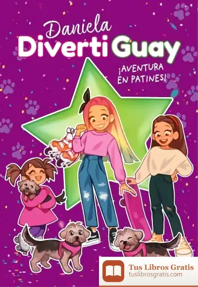 Descargar ¡Aventura En Patines! de Daniela Divertiguay