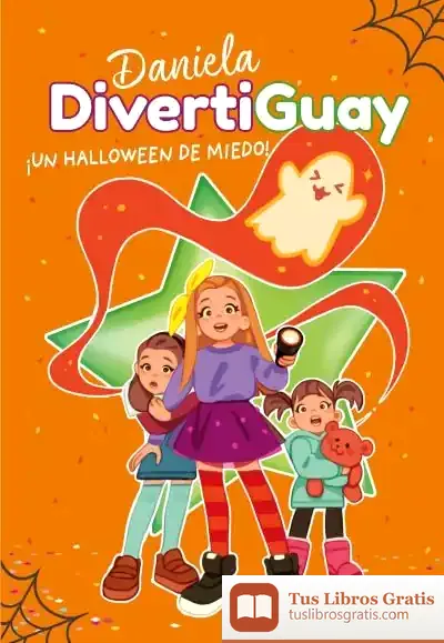 Descargar Daniela Divertiguay 2. ¡Un Halloween De Miedo!