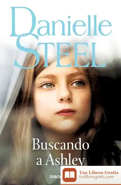 Descargar Buscando A Ashley de Danielle Steel