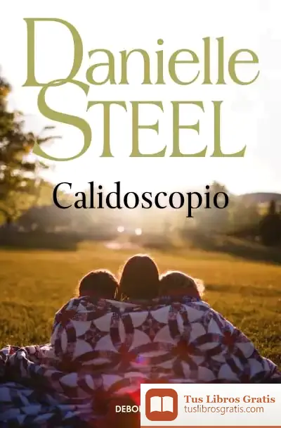 Descargar Calidoscopio de Danielle Steel