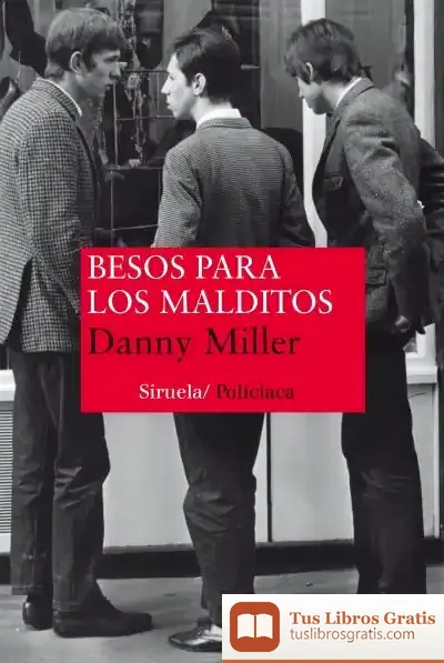 Descargar Besos Para Los Malditos de Danny Miller