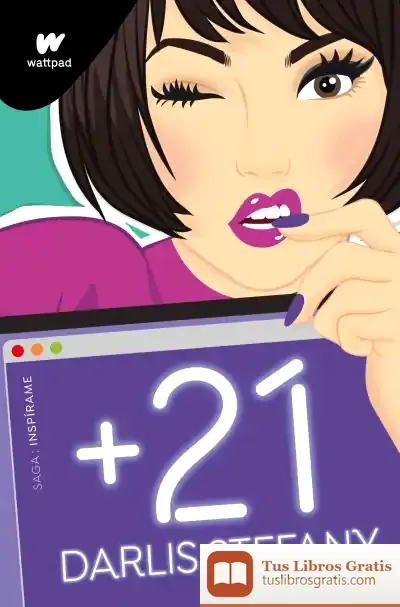 Descargar +21 (Saga: Inspírame 2)