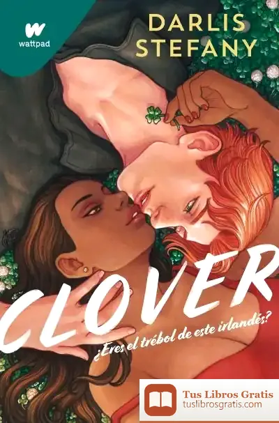 Descargar Clover Libro 01 de Darlis Stefany