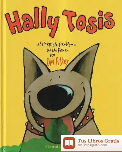Descargar Hally Tosis, El Horrible de Dav Pilkey