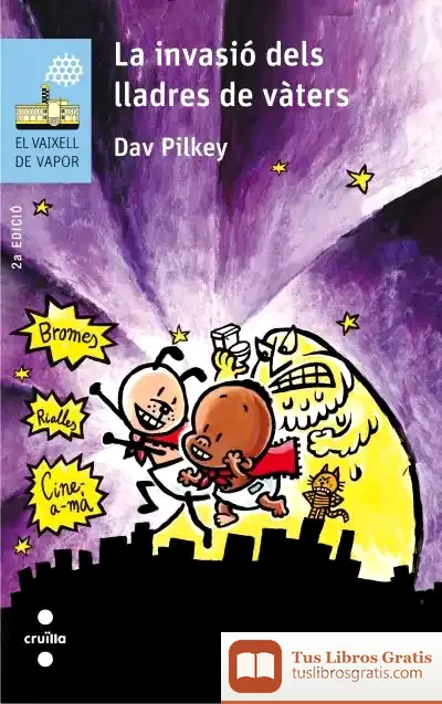 Descargar La Invasió Dels Lladres De Vàters de Dav Pilkey