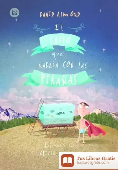 Descargar El Chico Que Nadaba Con Las Pirañas