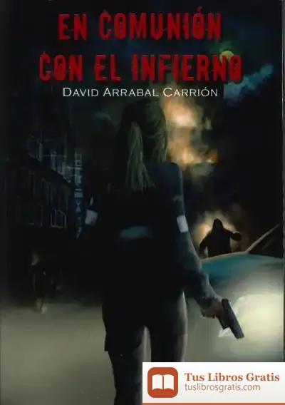 Descargar En Comunión Con El Infierno de David Arrabal Carrión