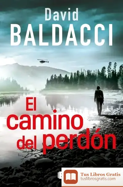 Descargar El Camino Del Perdón de David Baldacci