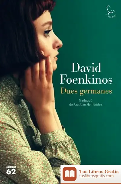 Descargar Dues Germanes de David Foenkinos