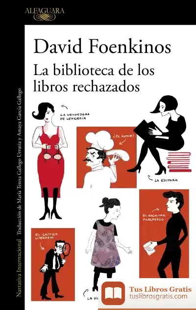 Descargar La Biblioteca De Los Libros Rechazados de David Foenkinos