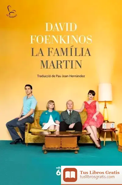 Descargar La Família Martin de David Foenkinos