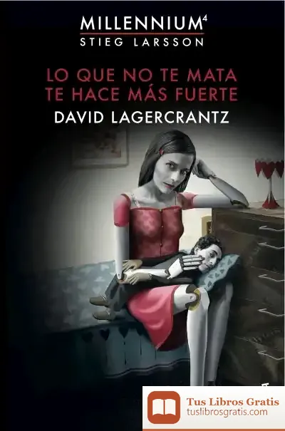 Descargar Lo Que No Te Mata Te Hace Más Fuerte