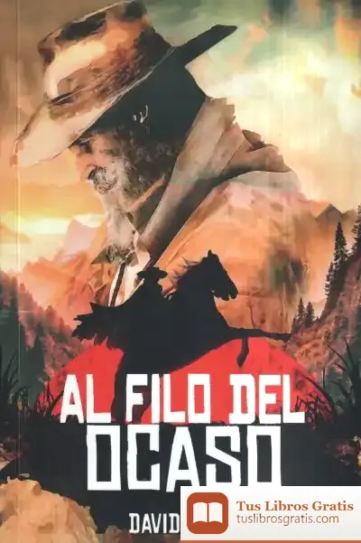 Descargar Al Filo Del Ocaso de David Lorao