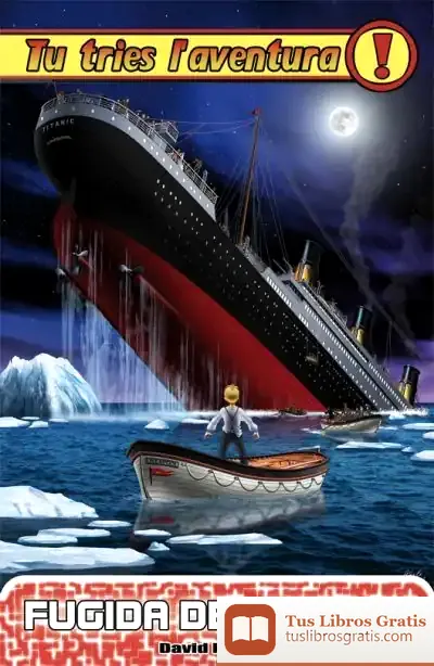 Descargar Fugida Del Titanic de David Lozano Garbala